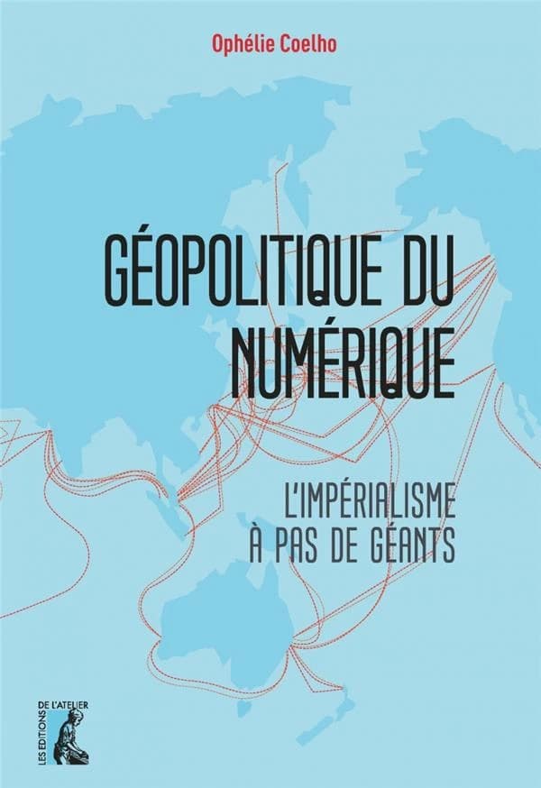 Géopolitique du numérique : l'impérialisme à pas de géants