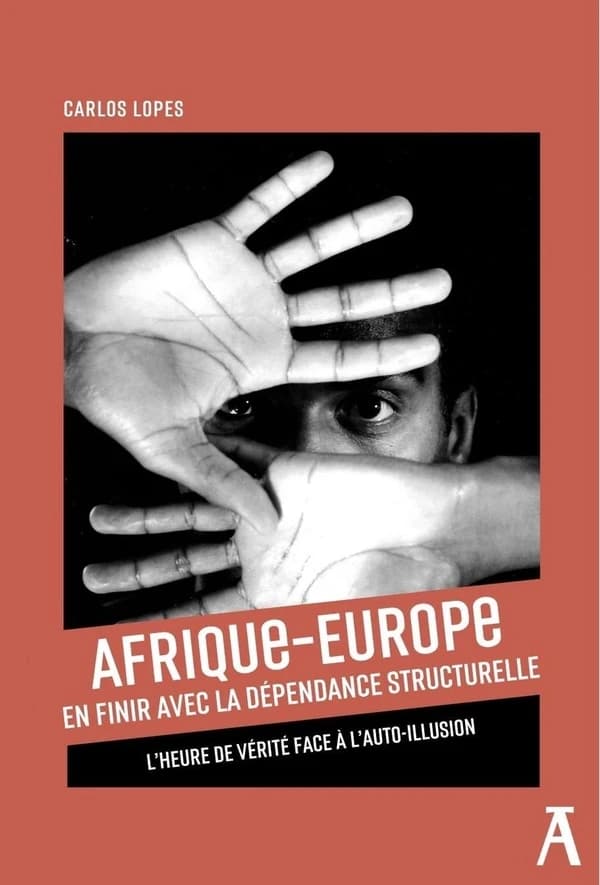 Afrique-Europe : en finir avec le dépendance structurelle - l'heure de vérité face à l'auto-illusion