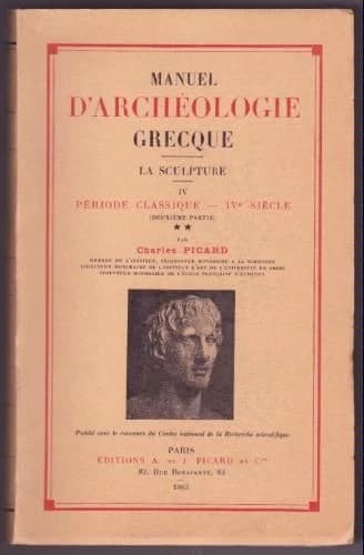 Manuel d'archéologie grecque t.4 ; la sculpture, période classique, IVe siècle