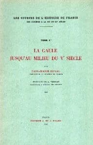 Les sources de l'histoire de France Tome 1 ; la Gaule jusqu'au milieu du Ve siècle