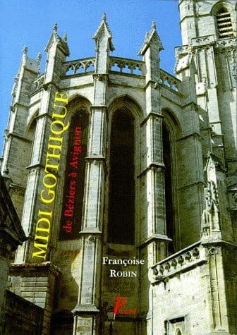Midi gothique : de Béziers à Avignon