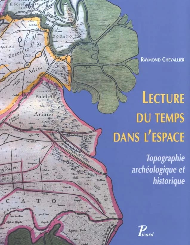 Lecture du temps dans l'espace : topographie archéologique et historique