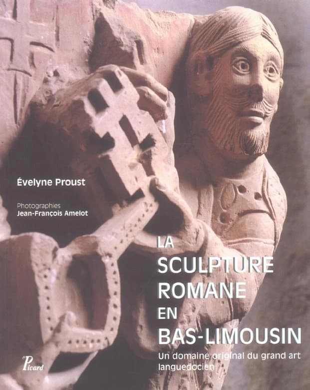 La sculpture romane en Bas-Limousin : un domaine original du grand art languedocien