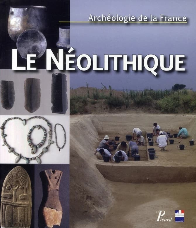 Le néolithique : archéologie de la France