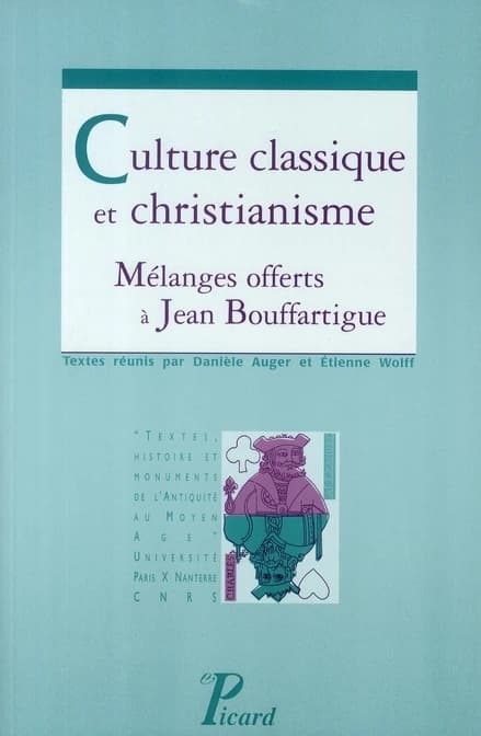 Culture classique et christianisme : mélanges offerts à Jean Bouffartigue