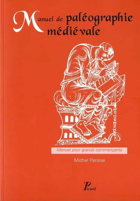 Manuel de paléographie médiévale : manuel pour grands commençants