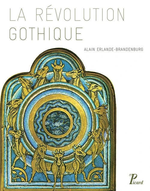 La révolution gothique : 1130-1190 : 1130-1190