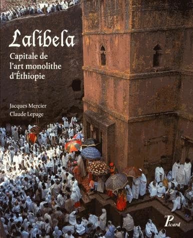 Lalibela : capitale de l'art monolithe d'Éthiopie