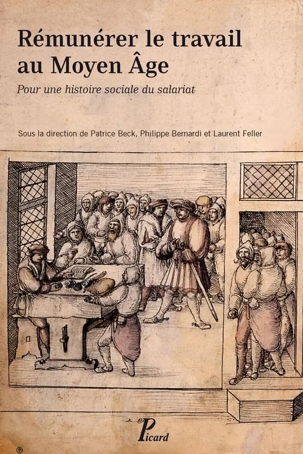 Rémunérer le travail au Moyen âge : pour une histoire sociale du salariat