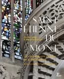 Saint-Étienne-du-Mont : un chef-d'oeuvre parisien de la Renaissance