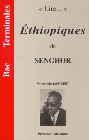 "Éthiopiques" de Senghor : lecture de l'itinéraire senghorien dans "Éthiopiques" de Léopold Sédar Senghor