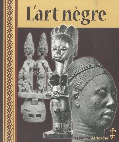 L'art nègre ([Reproduction en fac-similé]) [Alioune Diop, Jacques Maquet, Marcel Griaule, et al.]
