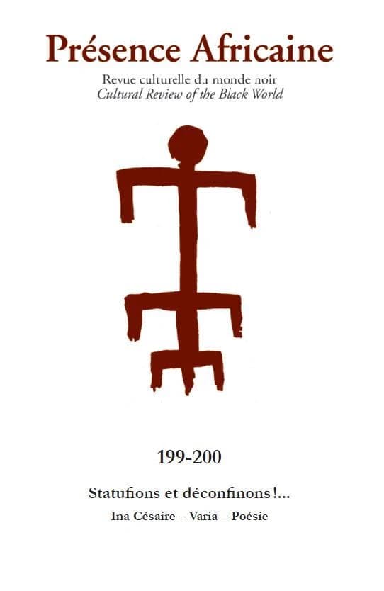 Revue presence africaine n  199-200 : statufions et deconfinons!