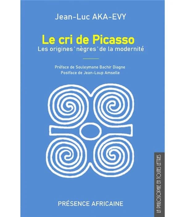 Le cri de Picasso : les origines "nègres" de la modernité