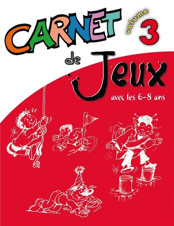Carnet de jeux : avec les 6-8 ans. Volume 3
