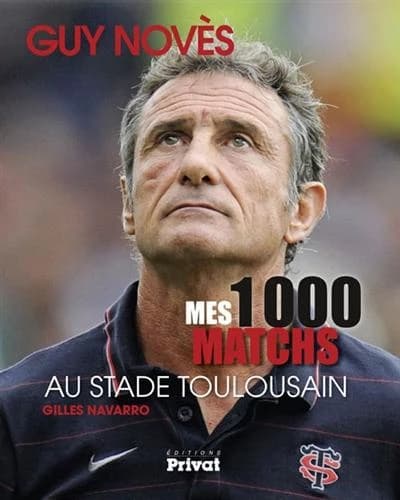 Mes 1000 matchs au Stade toulousain