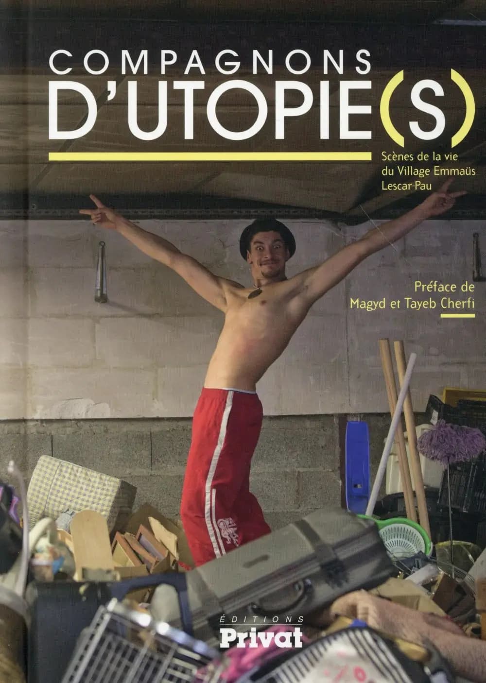 Compagnons d'utopie(s) : scènes de la vie du village Emmaüs Lescar-Pau