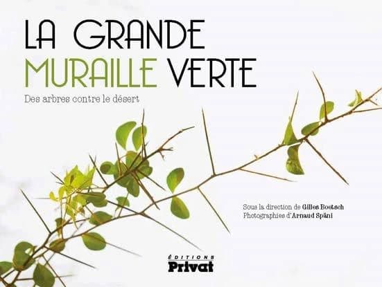 La grande muraille verte : des arbres contre le désert