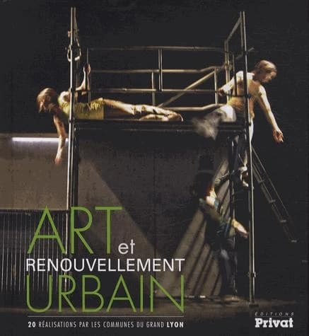 Art et renouvellement urbain : 20 réalisations par les communes du Grand Lyon