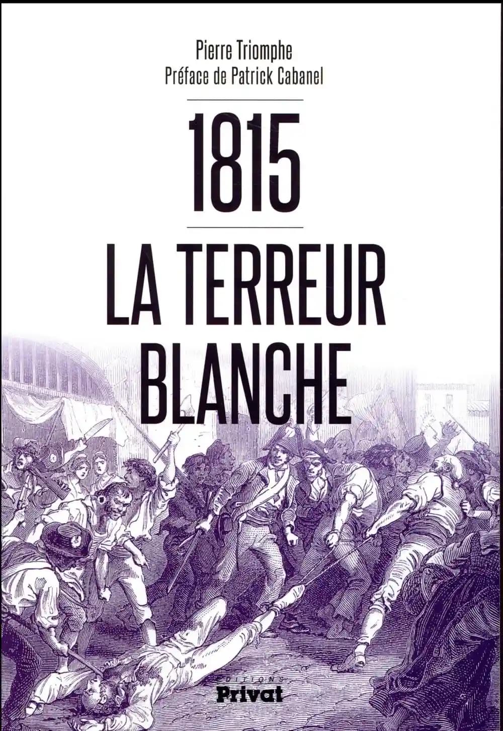1815, la Terreur blanche