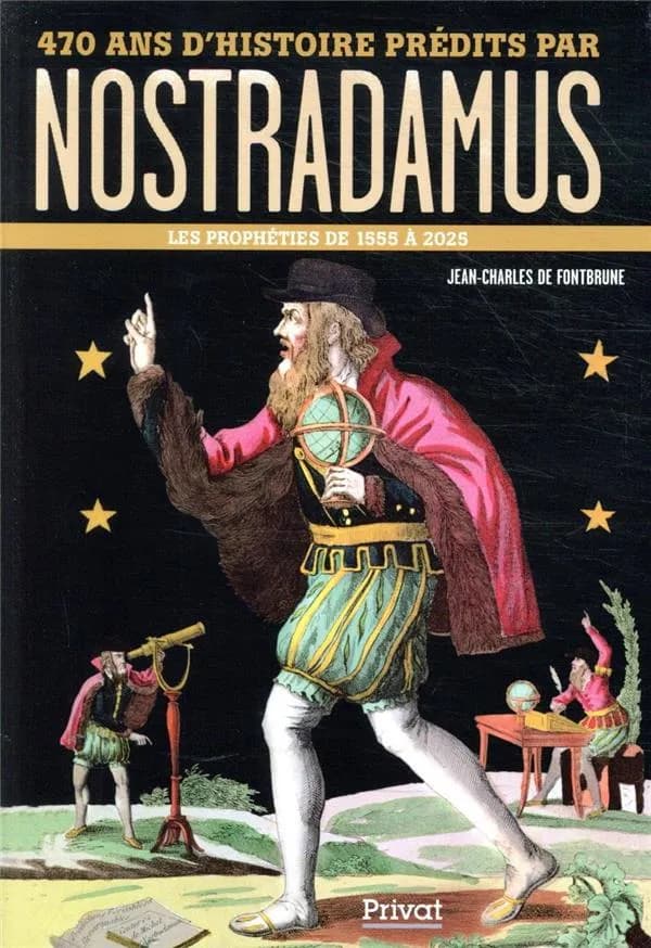 470 ans d'histoire prédits par Nostradamus : les prophéties de 1555 à 2025