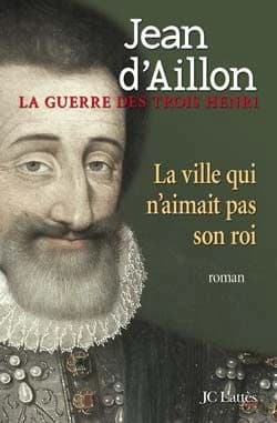 La ville qui n'aimait pas son roi : roman