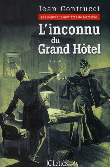 L'inconnu du Grand Hôtel : roman