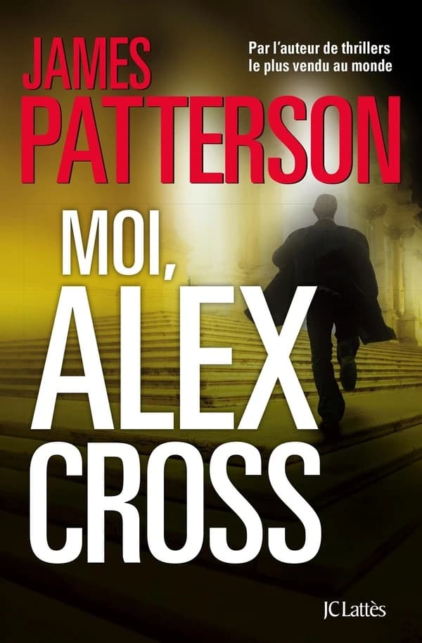 Moi, Alex Cross : roman