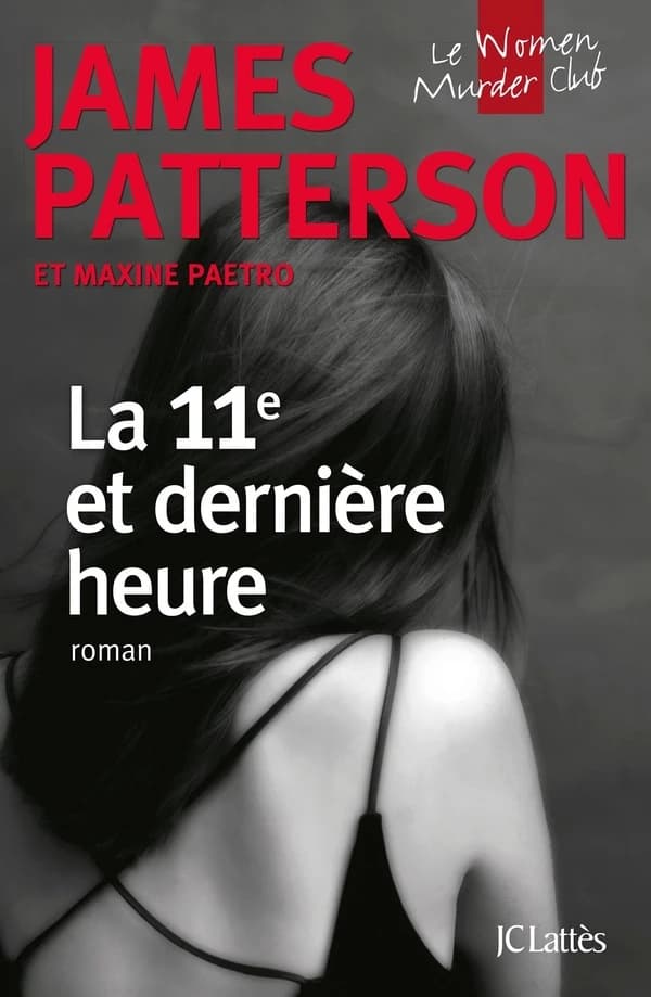 La 11e et dernière heure : roman