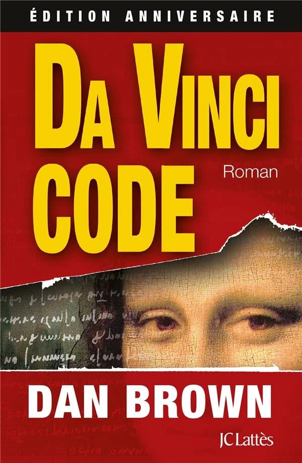 Da Vinci code : roman (Éd. anniversaire) Dan Brown ; traduit de l'anglais (États-Unis) par Daniel Roche