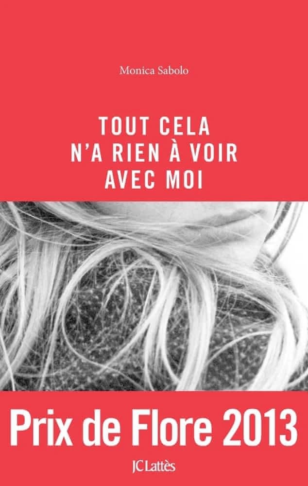 Tout cela n'a rien à voir avec moi : roman
