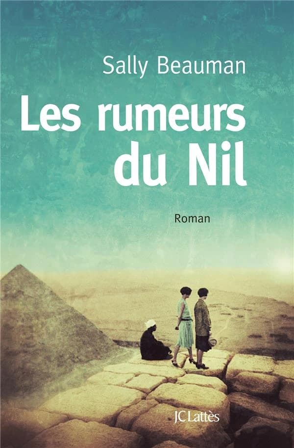 Les rumeurs du Nil : roman