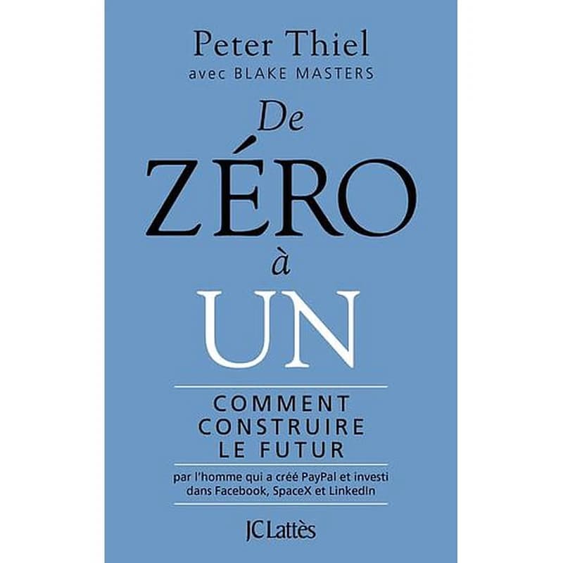 De zéro à un : comment construire le futur