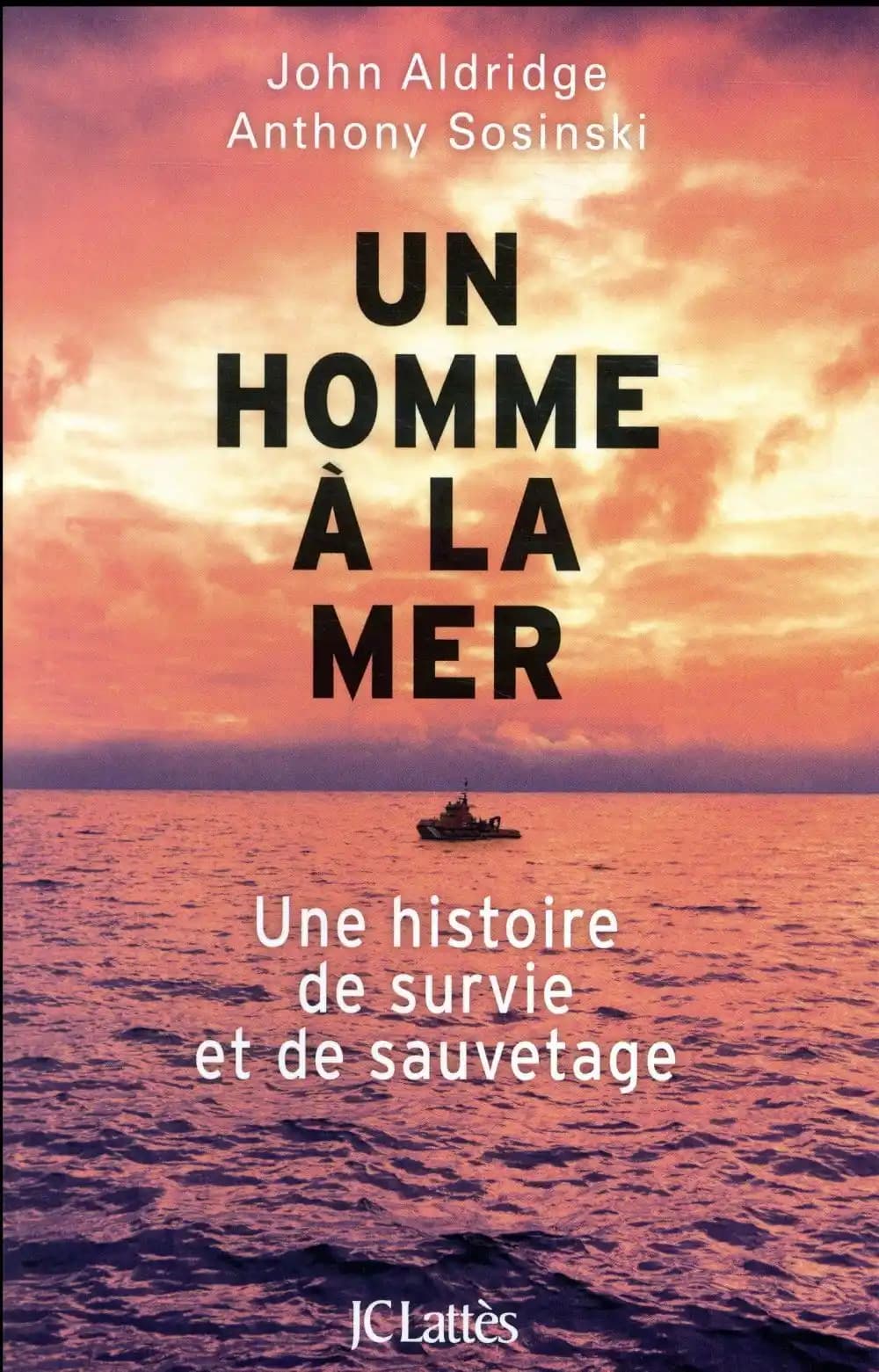 Un homme à la mer : une histoire de survie et de sauvetage