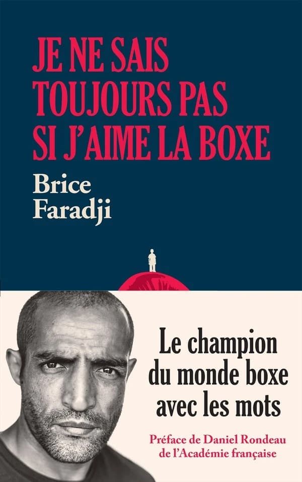 Je ne sais toujours pas si j'aime la boxe : roman
