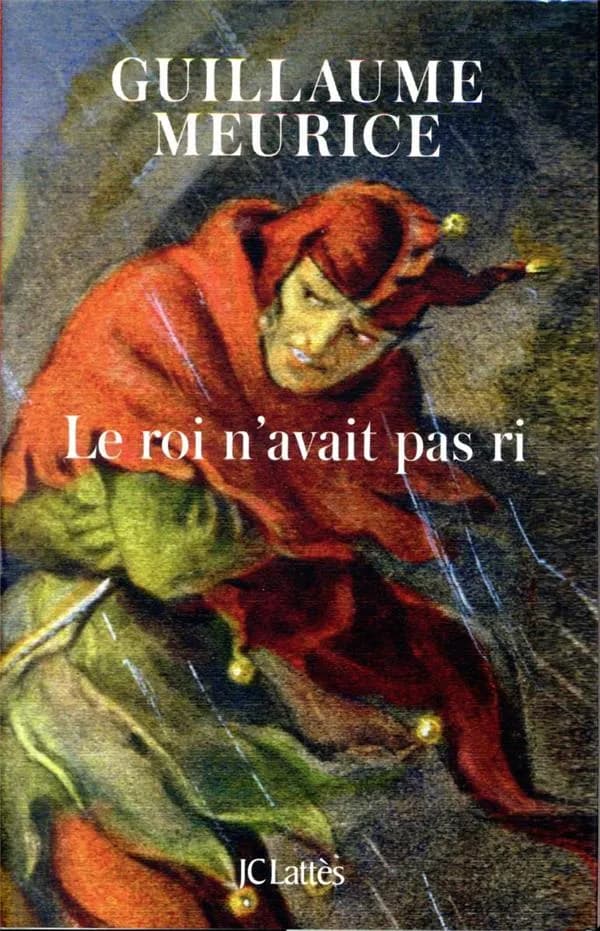 Le roi n'avait pas ri : roman