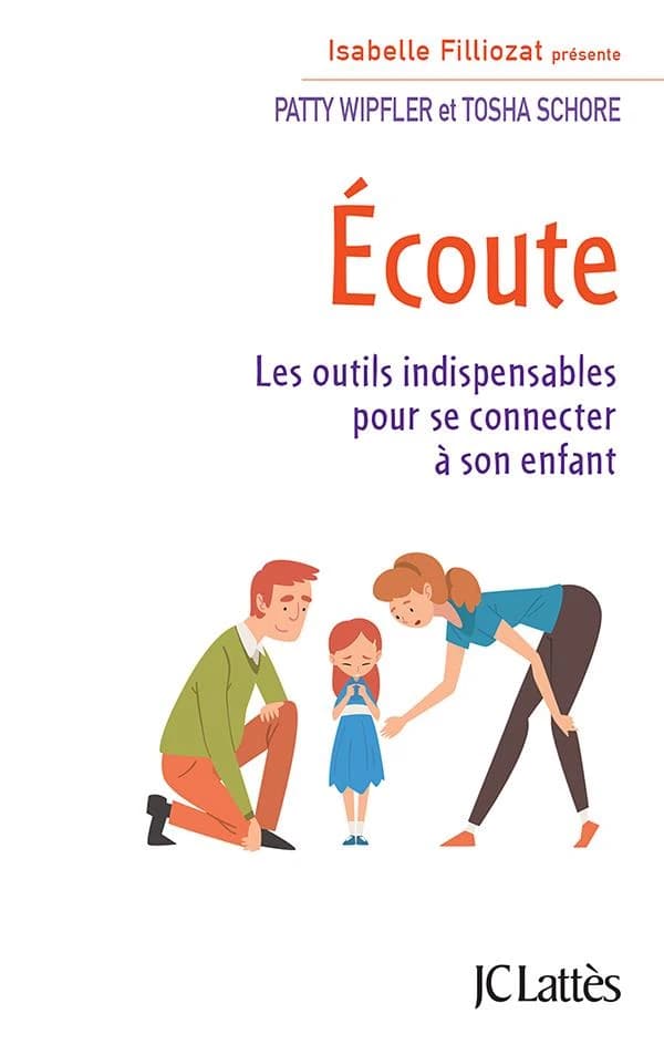 Écoute : les outils indispensables pour se connecter à son enfant