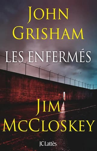 Les enfermés : Dix erreurs judiciaires, dix combats pour la liberté