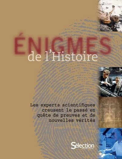 Énigmes de l'histoire : les experts scientifiques creusent le passé en quête de preuves et de nouvelles vérités