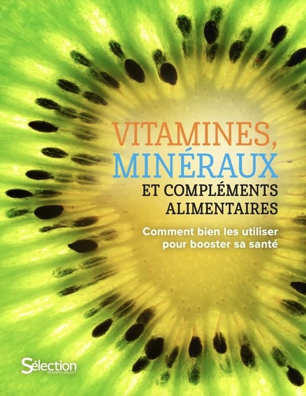 Vitamines, minéraux et compléments alimentaires : comment bien les utiliser pour booster sa santé