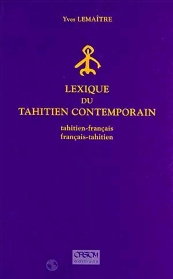 Lexique du tahitien contemporain : tahitien-français, français-tahitien