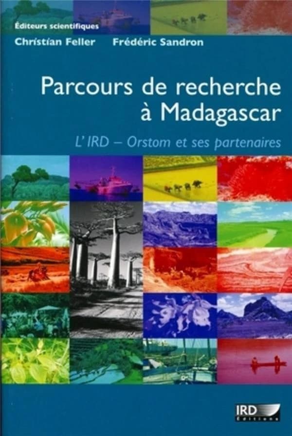 Parcours de recherche à Madagascar : l'IRD-Orstom et ses partenaires