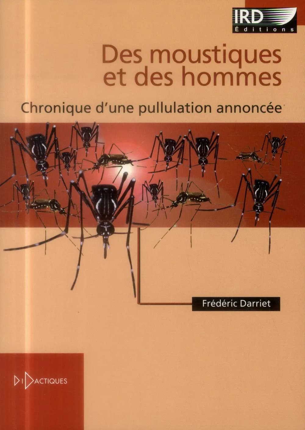 Des moustiques et des hommes : chronique d'une pullulation annoncée