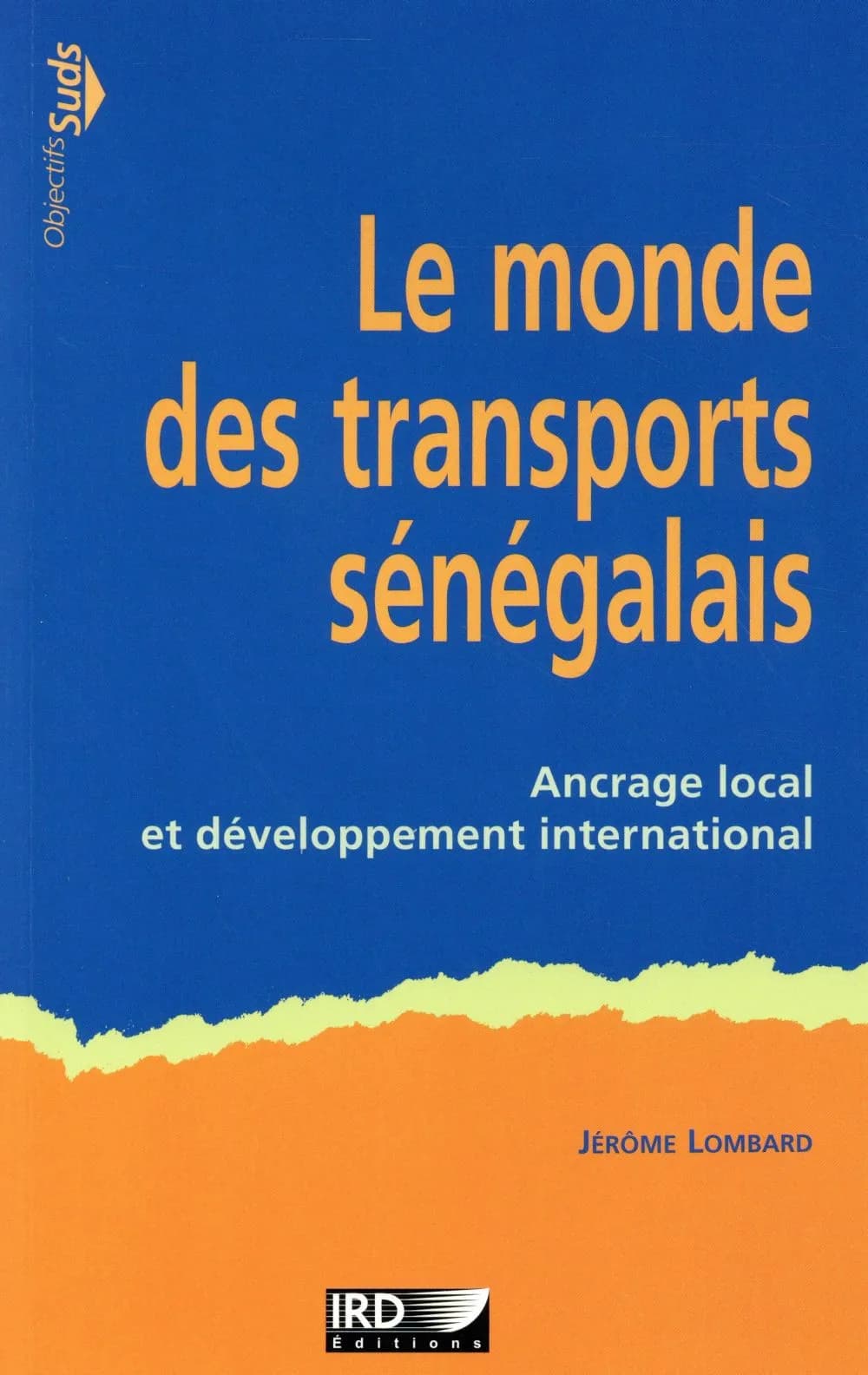 Le monde des transports sénégalais : ancrage local et développement international