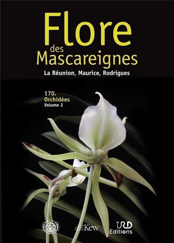 Flore des Mascareignes : la Réunion, Maurice, Rodrigues. 170, Orchidées. Volume 2, Plantes surtout épiphytes, Epidendroideae...