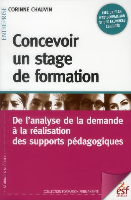 Concevoir un stage de formation ; de l'analyse de la demande à la réalisation des supports pédagogiques