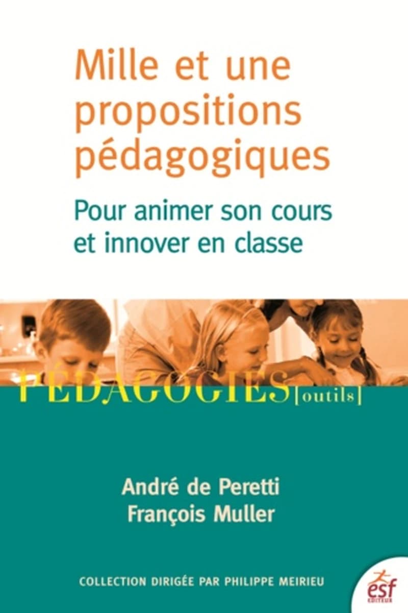 Mille et une propositions pédagogiques : pour animer son cours et innover en classe : SBK.P-P.005