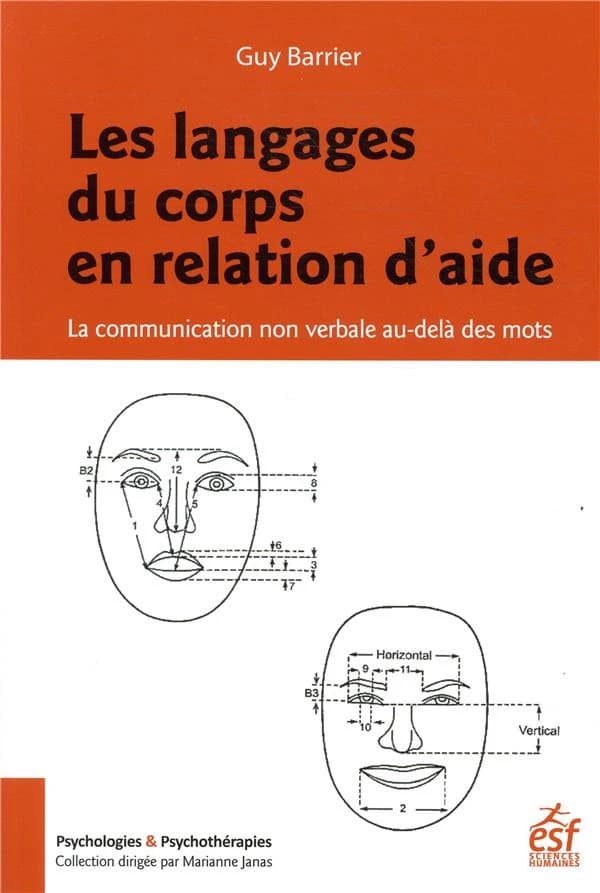 Les langages du corps en relation d'aide : la communication non verbale au-delà des mots (3 éd., 2019) Guy Barrier