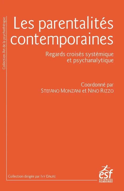Les parentalités contemporaines : regards croisés systémique et psychanalytique