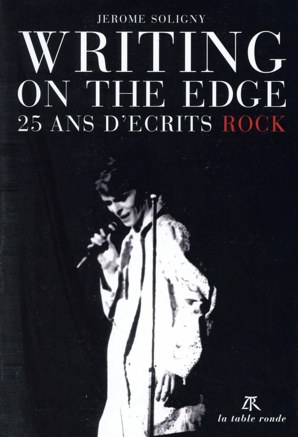 Writing on the edge : 25 ans d'écrits rock